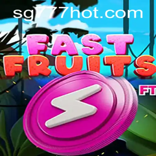 Exploring FastFruits: An Engaging Game Experience with SG777.COM