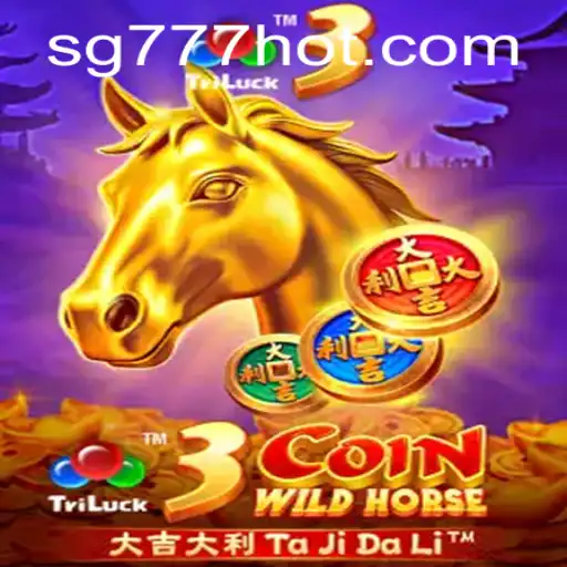 Discover the Thrills of 3CoinWildHorse: Your Ultimate Guide to SG777.COM's Latest Hit