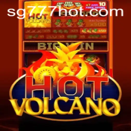 Unveiling HotVolcano: An Exciting Adventure with SG777.COM
